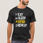 Camiseta Eat Sleep Safari Repeat 4<br><div class="desc">Eat Sleep Safari Repeat 4</div>