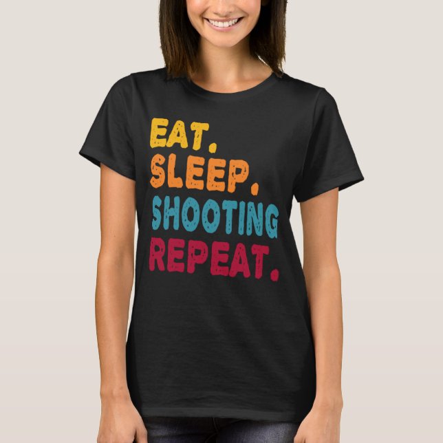 Camiseta Eat Sleep Shooting Repeat  Boys Men Women Sports P (Frente)