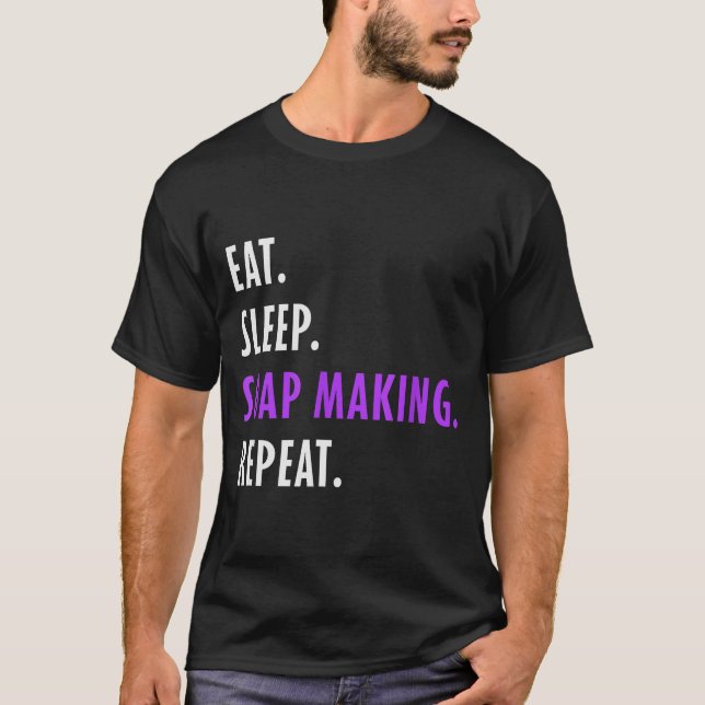 Camiseta Eat Sleep Soap Making Repeat - Crafters Soapmaking (Frente)