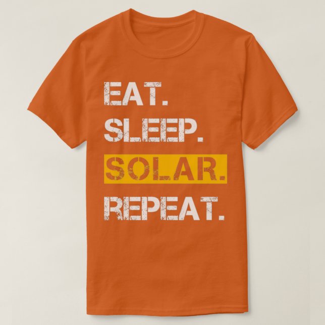 Camiseta Eat Sleep Solar Repeat Power Renewable Energy 3 (Frente do Design)