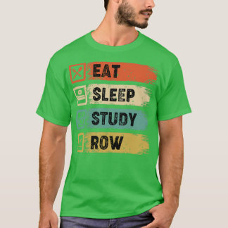 Camiseta Eat Sleep Study Row 6