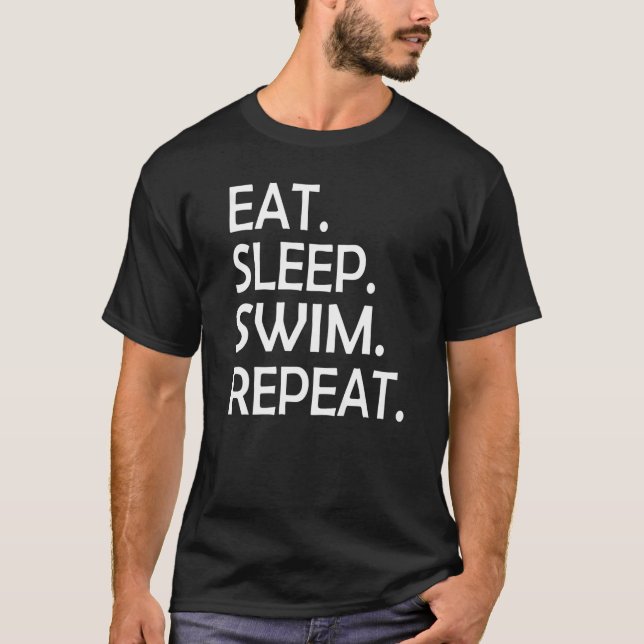 Camiseta Eat Sleep Swim Repeat Swimming Funny Men Women Kid (Frente)