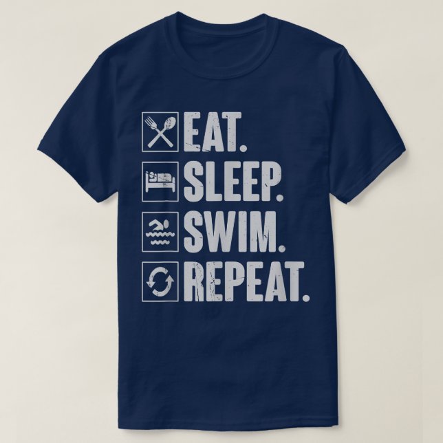 Camiseta Eat Sleep Swim RepeatSwimming Swimmer Gift  (Frente do Design)