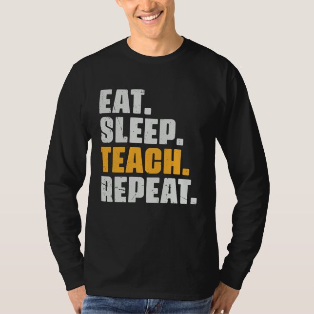 Camiseta Eat Sleep Teach Repeat  Teaching Teacher Retro Vin (Frente)