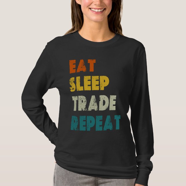 Camiseta Eat Sleep Trade Repeat Stock Day Trading (Frente)