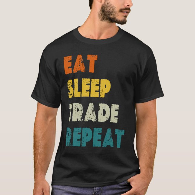 Camiseta Eat Sleep Trade Repeat Stock Day Trading (Frente)