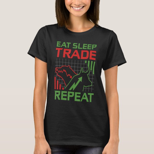 Camiseta Eat Sleep Trade Repeat Stock Market Trader (Frente)