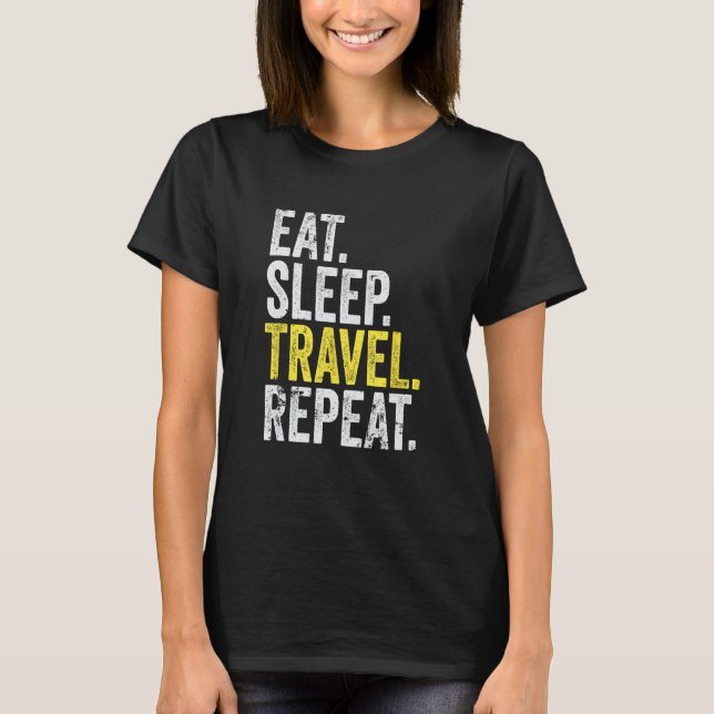 Camiseta Eat Sleep Viagem Repete o Viajante Mundial (Frente)