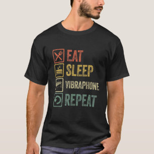 Camiseta Eat Sleep Vibraphone Repetir Vibraphonist Retro Vi