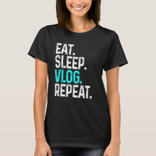 Camiseta Eat Sleep Vlog Repetir gravação de vídeo de regist