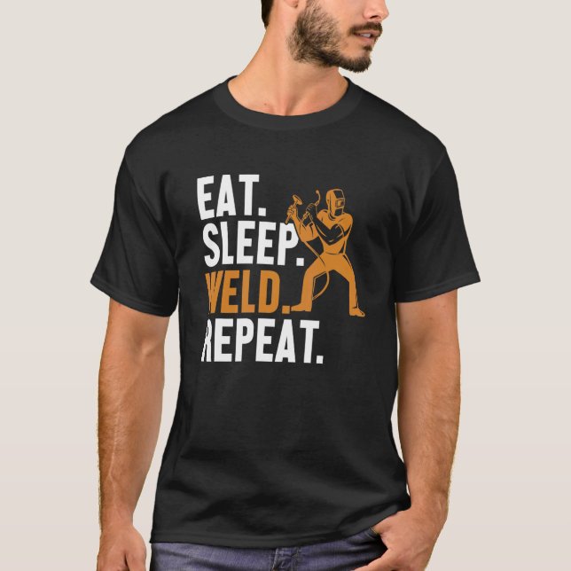 Camiseta Eat Sleep Weld Repeat Mig Rig Inspector Tig Tack W (Frente)