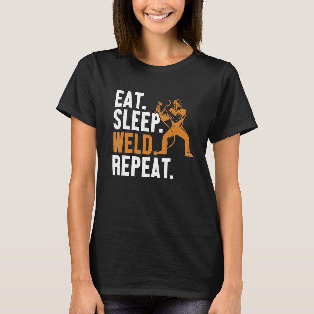 Camiseta Eat Sleep Weld Repeat Mig Rig Inspector Tig Tack W (Frente)