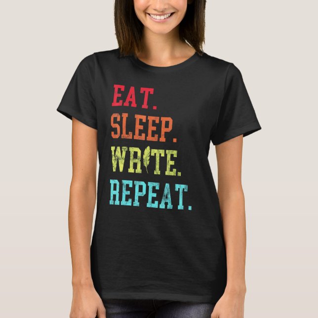 Camiseta Eat Sleep Write Repeat Escrevendo Autor (Frente)