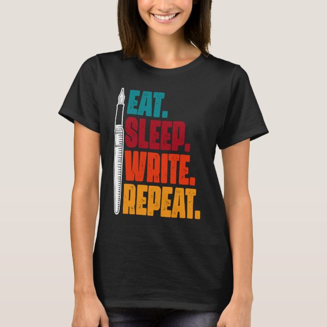 Camiseta Eat Sleep Write Repeat Escrevendo Autor (Frente)