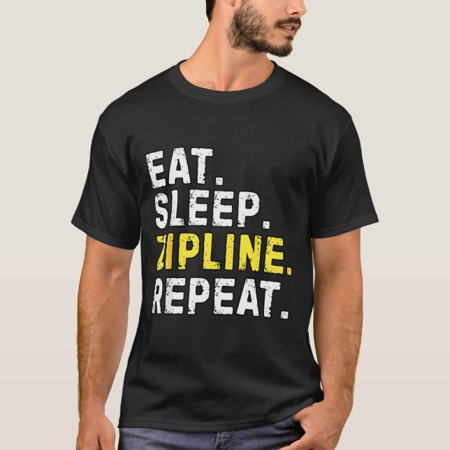 Camiseta Eat Sleep Zipline Repea Funny Ziplining Humor  (Frente)