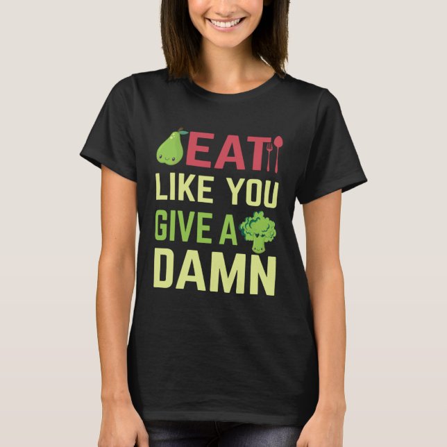 Camiseta Eat what matters to you (Frente)