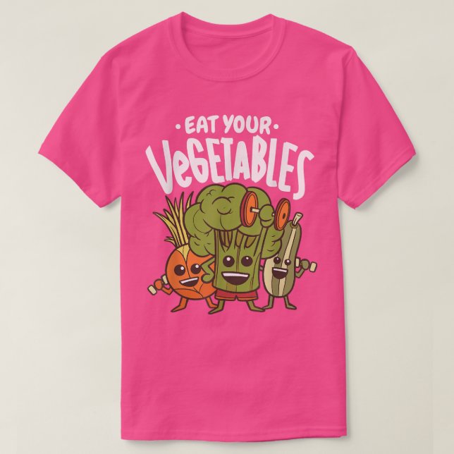 Camiseta Eat Your Vegetables  Proud Vegetarian Vegan Quote  (Frente do Design)
