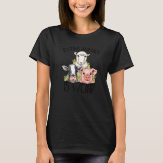 Camiseta Eating Animals Is Weird  Funny Vegetarian Quote Pr