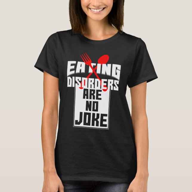 Camiseta Eating Disorders Are No Joke Anorexia Food Coaches (Frente)
