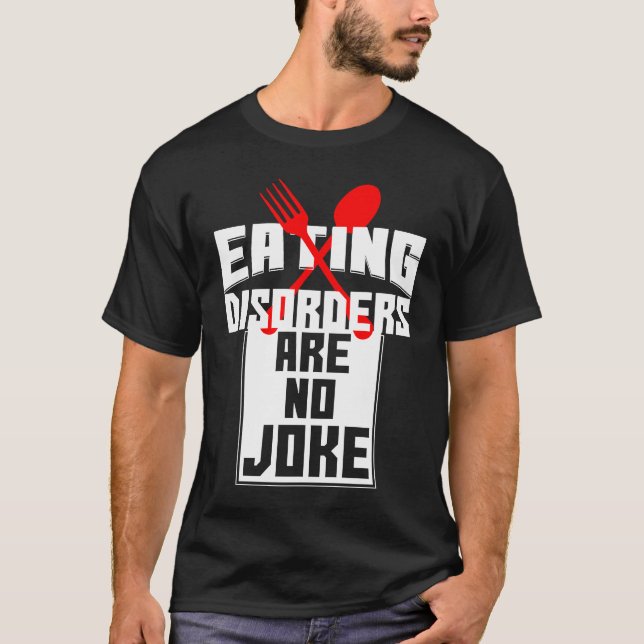 Camiseta Eating Disorders Are No Joke Anorexia Food Coaches (Frente)