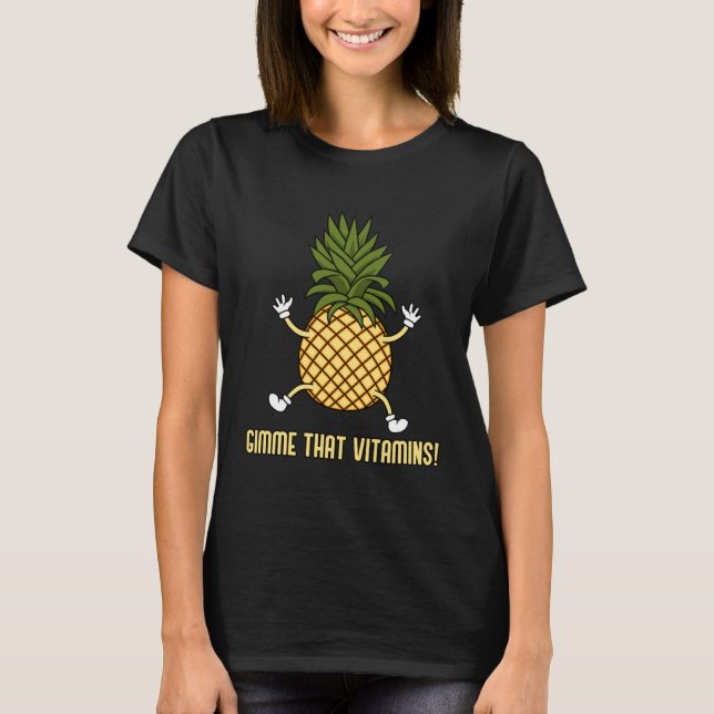 Camiseta Eating Pineapples  Saying Tropical Fruits (Frente)