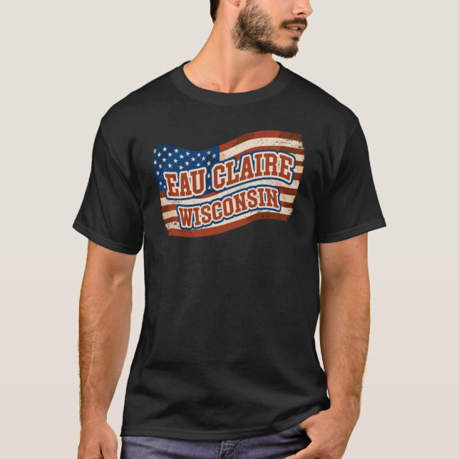 Camiseta Eau Claire City Wisconsin Vintage American Flag (Frente)