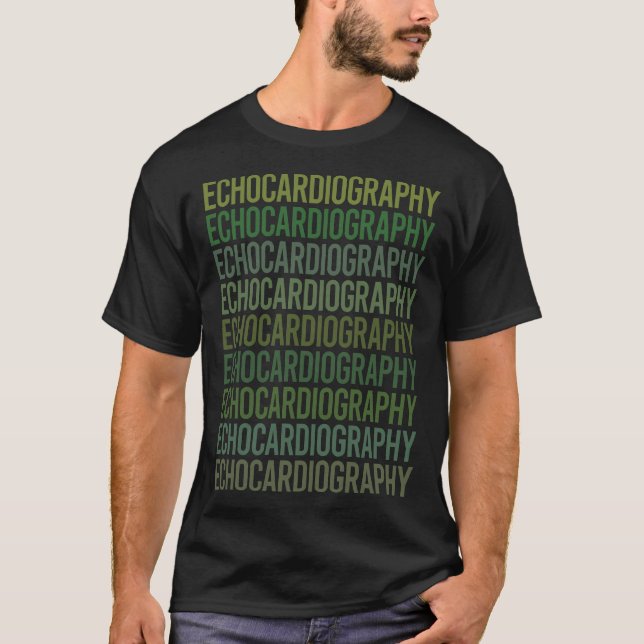Camiseta Echocardiografia Echocardiografia Echocardiograma (Frente)