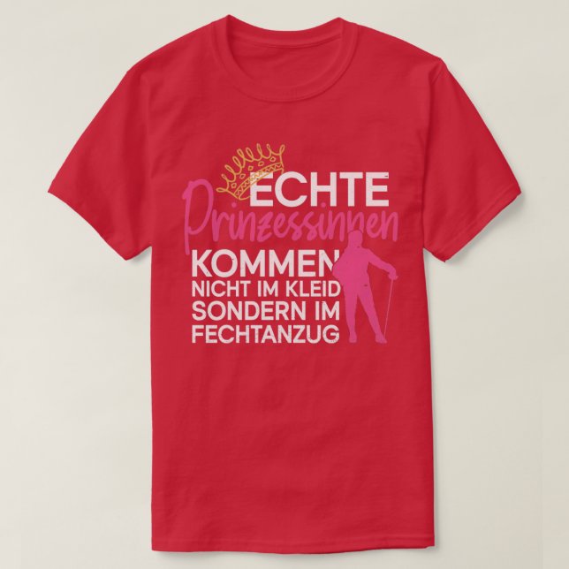 Camiseta Echte Prinzessinen kommen im Fechtanzug Fencing F (Frente do Design)