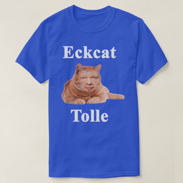 Camiseta Eckcat Tolle Zen Master Cat Eckhart Tolle kitty  (Frente do Design)
