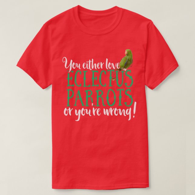 Camiseta Eclectus Ekkie Eclectus Parrot Parrot (Frente do Design)