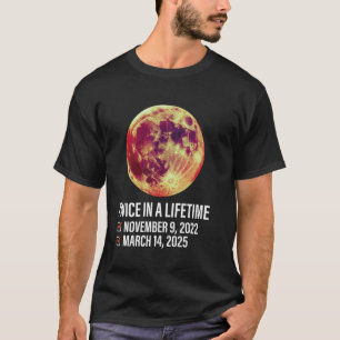 Camiseta Eclipse Lunar Total Duas Vezes na Vida 14 de Março