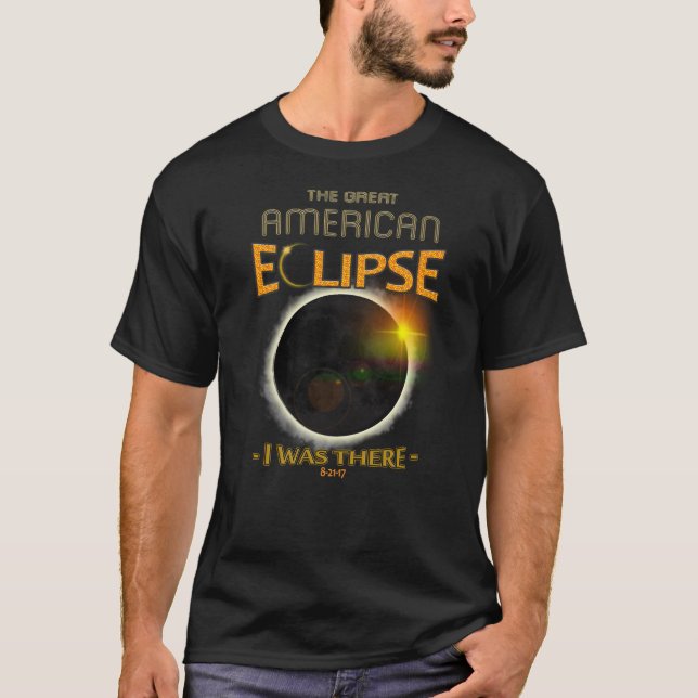 Camiseta Eclipse solar da totalidade eu estava lá t-shirt (Frente)