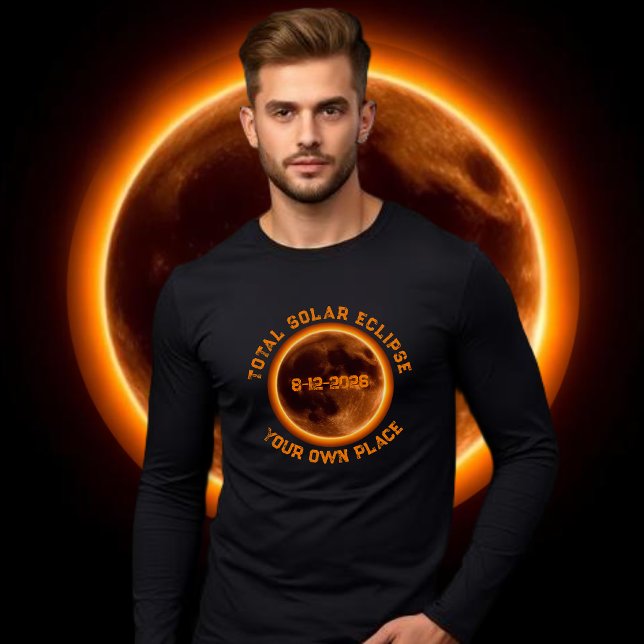 Camiseta Eclipse Solar Total 2026 (Total Solar Eclipse 2026 Long Sleeve T-Shirt Personalized with your Own Place)