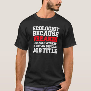 Camiseta Ecologista Milacle Worker Ecology Formando Estudan