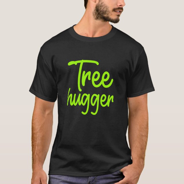 Camiseta Ecologista Tree Hugger Campaigner Nat (Frente)