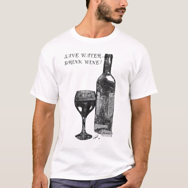 Camiseta Economize Água, Beba Vinho! (Frente)