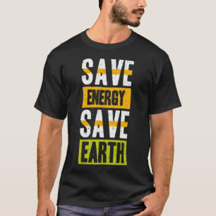 Camiseta Economize energia na terra