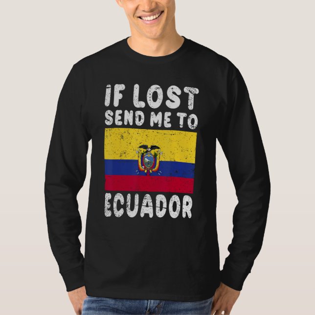 Camiseta Ecuador Flag Souvenir If lost send me to Ecuador (Frente)