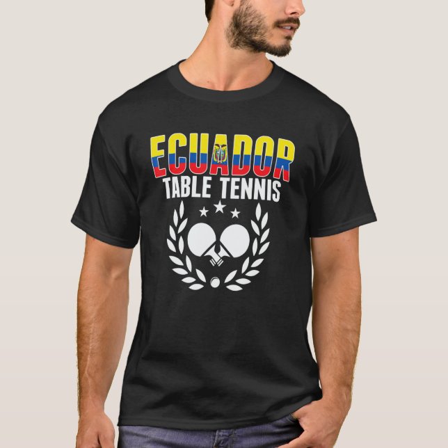 Camiseta Ecuador Table Tennis  Ecuadorean Ping Pong Support (Frente)