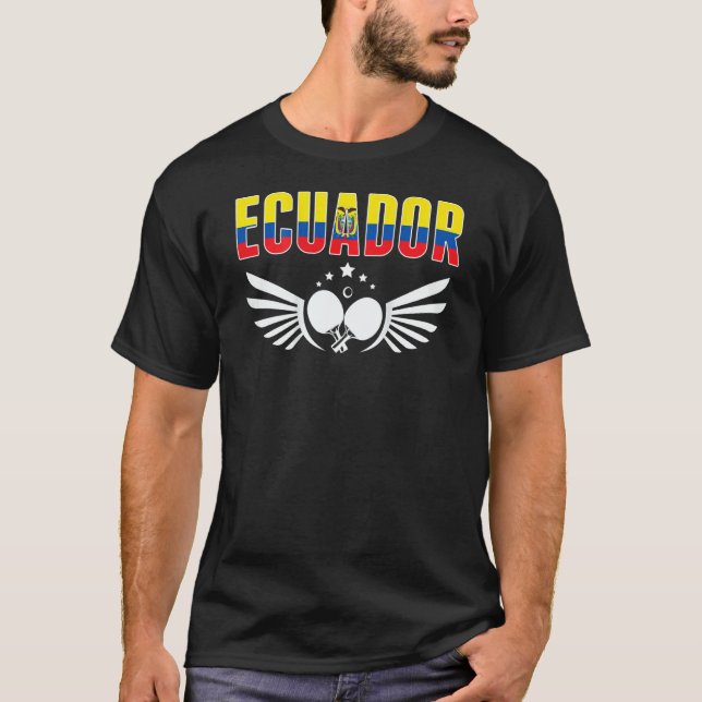 Camiseta Ecuador Table Tennis   Support Ecuadorean Ping Pon (Frente)