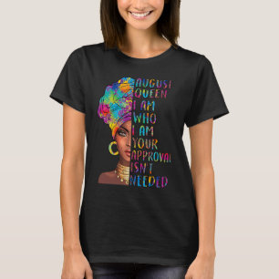 Camiseta Ed4G August Queen Aniversário Sua aprovação não é