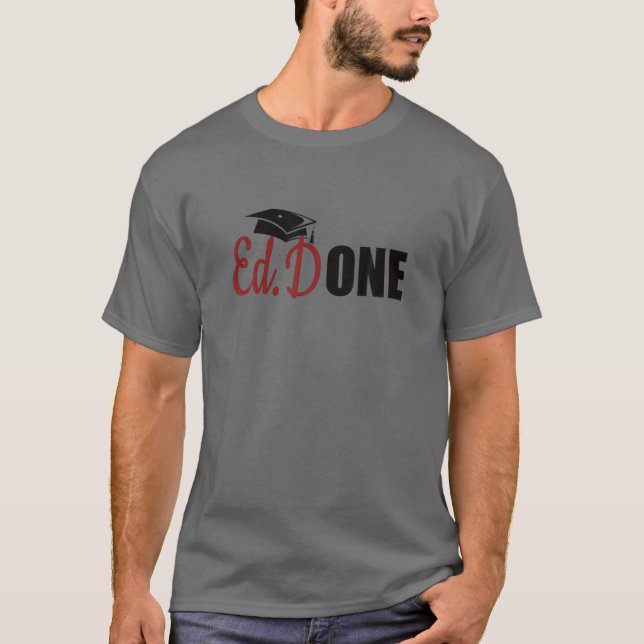 Camiseta Ed.D Done Doctor Of Education Graduate Edd Doctora (Frente)