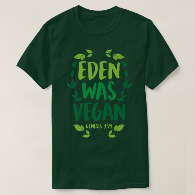 Camiseta Eden Era Vegan Genesis 129 Christian Vegan Bíblia  (Frente do Design)