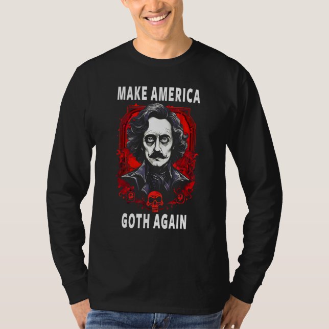 Camiseta Edgar Allan Poe Make America Goth Again (Frente)