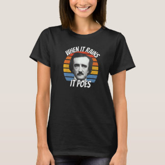 Camiseta Edgar Allan Poe When It Rains It Poes