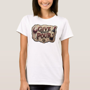 Camiseta Edgy Gold GIVE TO THE POUR Statement