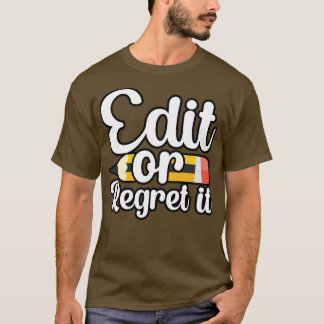 Camiseta Editar ou lamentar