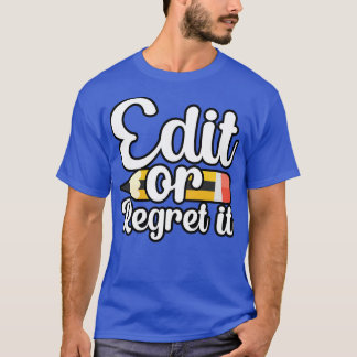Camiseta Editar ou lamentar