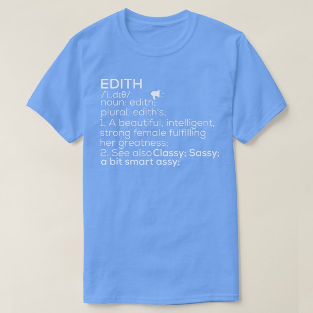 Camiseta Edith Name Edith Definition Edith Nome da Mulher E (Frente do Design)