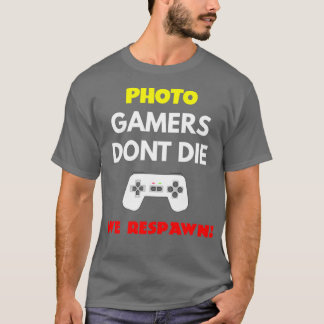 Camiseta Editor de Fotografias Gamers Donx27t Morre Nós Res